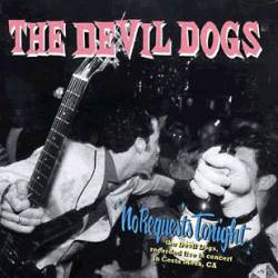 The Devil Dogs : No Requests Tonight
